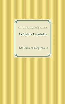 Gefährliche Liebschaften: Les Liaisons dangereuses