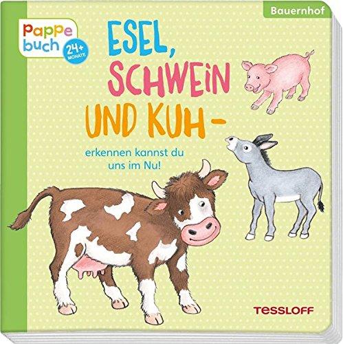 Esel, Schwein und Kuh - erkennen kannst du uns im Nu!: Ein Pappebuch ab 2 Jahre mit lustigen Reimen (Bilderbuch ab 2 Jahre)