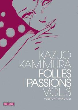 Folles passions. Vol. 3