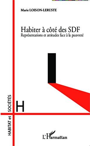 Habiter à côté des SDF : représentations et attitudes face à la pauvreté