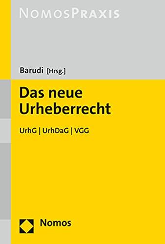 Das neue Urheberrecht: UrhG | UrhDaG | VGG