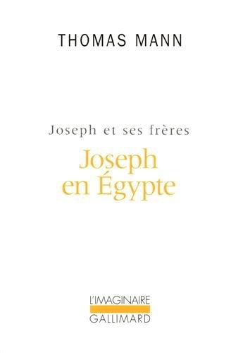 Joseph et ses frères. Vol. 3. Joseph en Egypte