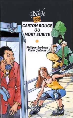 Carton rouge ou mort subite