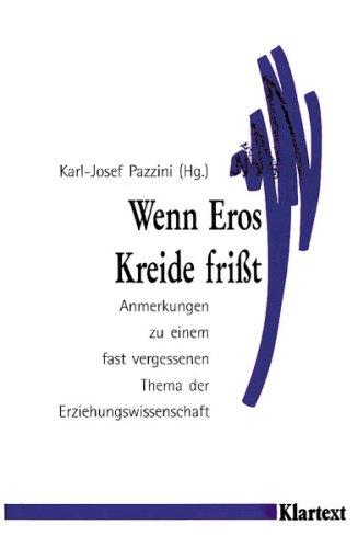 Wenn Eros Kreide frißt