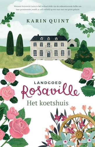 Het koetshuis (Landgoed Rosaville, 1)