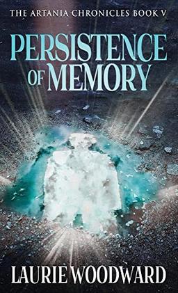 Persistence Of Memory (Artania Chronicles)