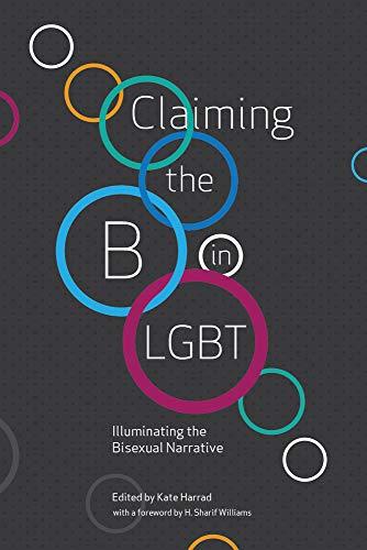 Claiming the B in LGBT: Illuminating the Bisexual Narrative