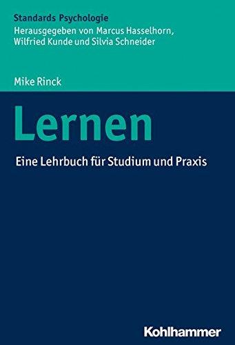 Lernen: Ein Lehrbuch für Studium und Praxis (Kohlhammer Standards Psychologie)