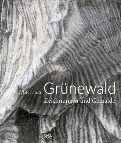 Grunewald Zeichnungen Und Gemalde