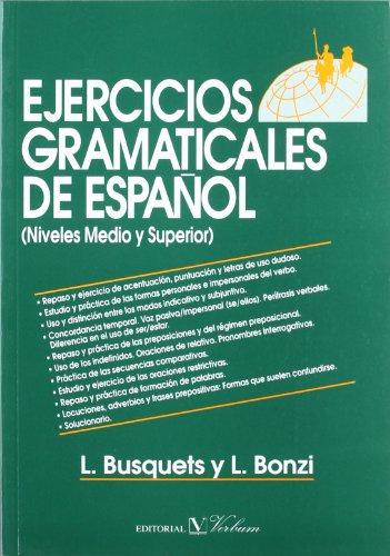 Ejercicios gramaticales de español : (niveles medio y superior) (Cervantes)