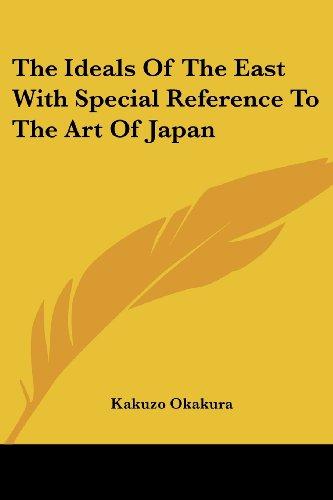 The Ideals Of The East With Special Reference To The Art Of Japan