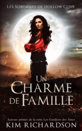 Un Charme de Famille (Les Sorcières de Hollow Cove, Band 6)