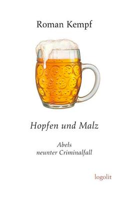 Hopfen und Malz: Abels neunter Criminalfall