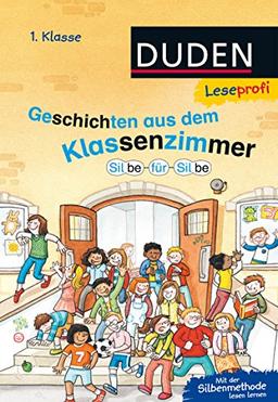 Leseprofi - Silbe für Silbe: Geschichten aus dem Klassenzimmer, 1. Klasse