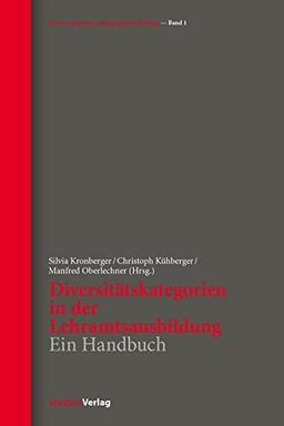 Diversitätskategorien in der Lehramtsausbildung: Ein Handbuch (Kreuzungspunkte pädagogischer Bildung)