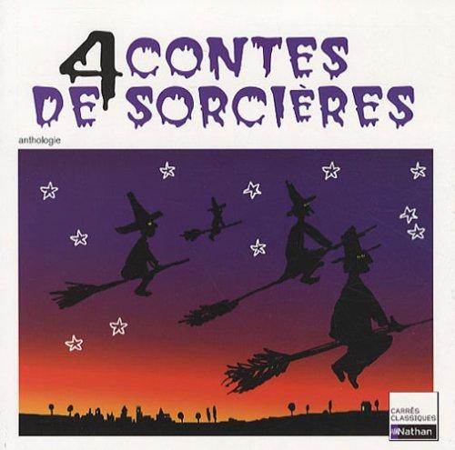 4 contes de sorcières : anthologie