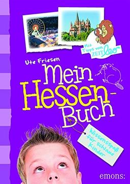 Mein Hessen-Buch: Wissensspaß für schlaue Kinder