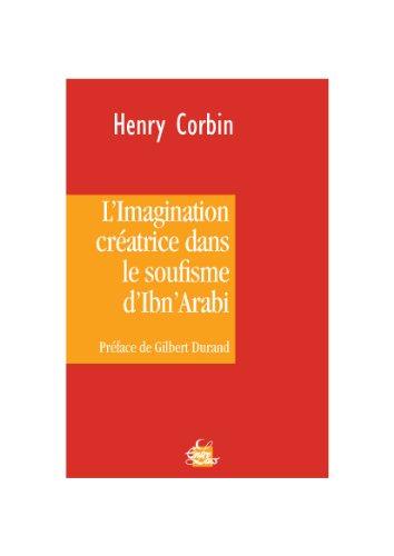 L'imagination créatrice dans le soufisme d'Ibn'Arabi