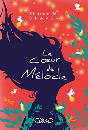 Le coeur de Mélodie