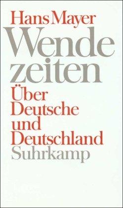 Wendezeiten: Über Deutsche und Deutschland