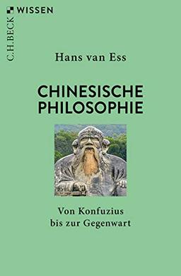 Chinesische Philosophie: Von Konfuzius bis zur Gegenwart (Beck'sche Reihe)