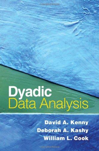 Dyadic Data Analysis (Methodology in the Social Sciences)