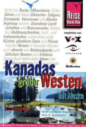 Kanadas großer Westen mit Alaska