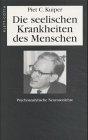 Die seelischen Krankheiten des Menschen. Psychoanalytische Neurosenlehre