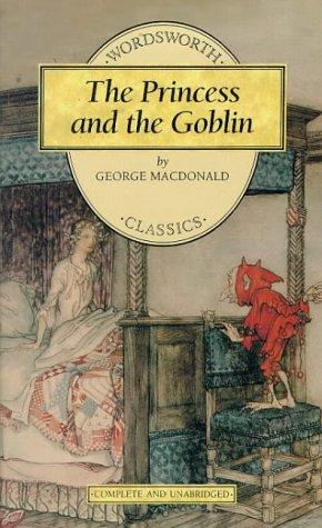 The Princess and the Goblin (Wordsworth Children's Classics)