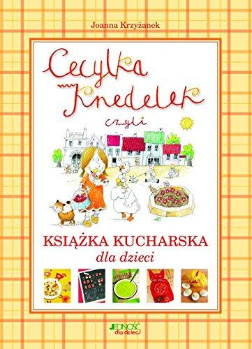 Cecylka Knedelek czyli ksiazka kucharska dla dzieci