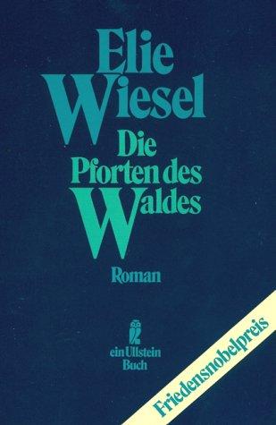 Die Pforten des Waldes.