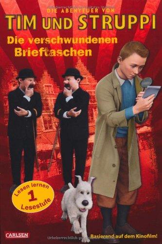 Die Abenteuer von Tim und Struppi  Die verschwundenen Brieftaschen: Lesen lernen Lesetufe 1: Basierend auf dem Kinofilm