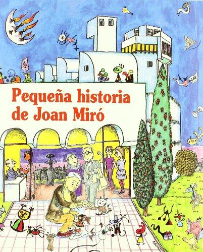 Pequeña historia de Joan Miró (Petites Històries, Band 2)