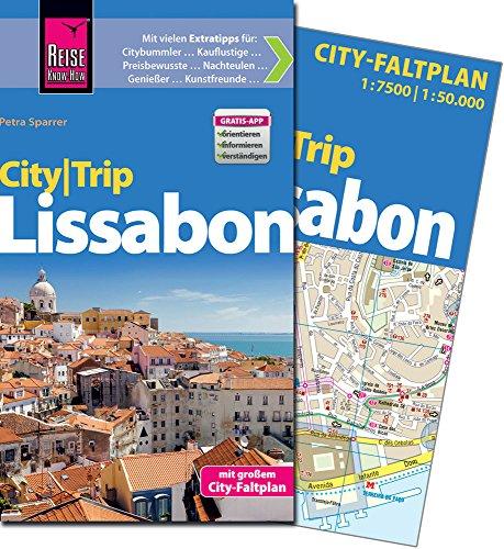 Reise Know-How CityTrip Lissabon: Reiseführer mit Faltplan und kostenloser Web-App