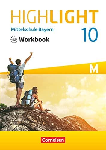 Highlight - Mittelschule Bayern - 10. Jahrgangsstufe: Workbook mit Audios online - Für M-Klassen