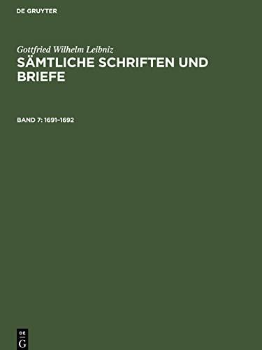 Sämtliche Schriften und Briefe, Band 7, Sämtliche Schriften und Briefe (1691¿1692)