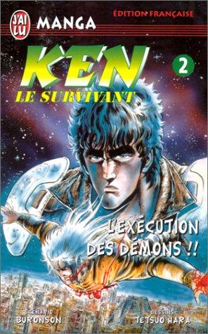 Ken le survivant. Vol. 2. L'exécution des démons !!