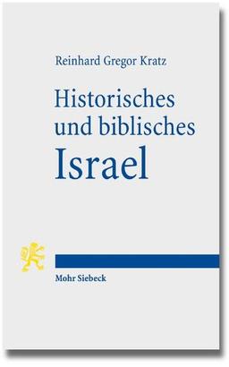 Historisches und biblisches Israel: Drei Überblicke zum Alten Testament