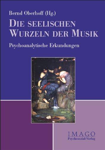 Die seelischen Wurzeln der Musik