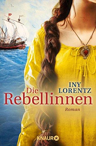 Die Rebellinnen: Roman