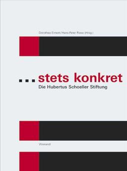 ... stets konkret. Die Hubertus Schoeller Stiftung