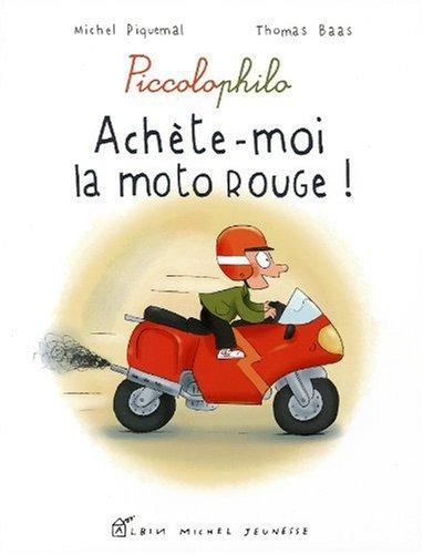 Achète-moi la moto rouge !