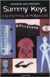 Sammy Keys e la mummia di Hollywood (Vol. 6)