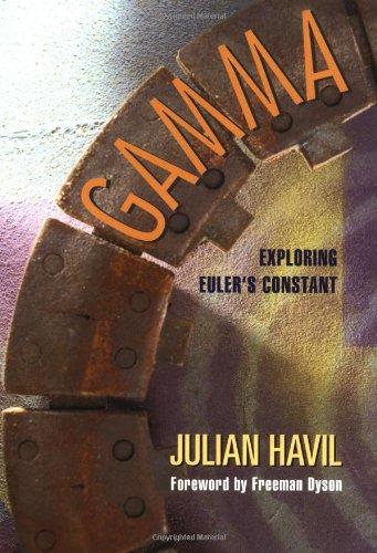 Gamma: Exploring Euler's Constant (Princeton Science Library)