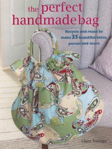 The Perfect Handmade Bag