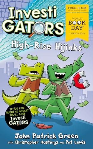 InvestiGators: High-Rise Hijinks: A laugh-out-loud comic book adventure for World Book Day 2024! (InvestiGators!, 8)