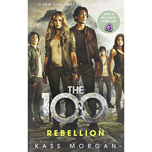 Hodder Rebellion – The 100 – Buch 4