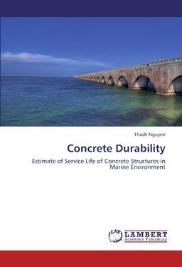 Concrete Durability: Estimate of Service Life of Concrete Structures in Marine Environment