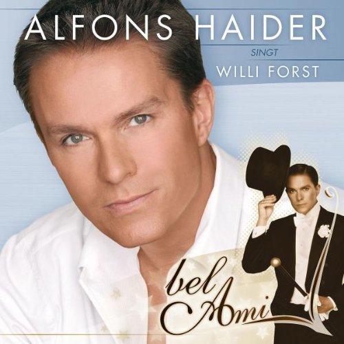 Bel Ami-Alfons Haider Singt Willi Forst