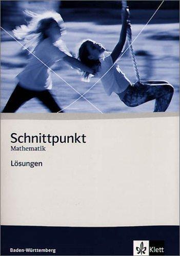 Schnittpunkt Mathematik - Ausgabe für Baden-Württemberg: Schnittpunkt. Band 1 (5. Schuljahr). Lösungsheft. Neubearbeitung. Baden-Württemberg: Mathematik für Realschulen: BD 1